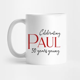 Celebrating Paul 50 Years Young Mug